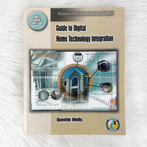 Guide to Digital Home Technology Integration by Quentin Wells